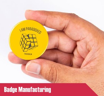 Badges Manufacturing & Printing